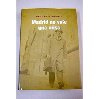 MADRID NO VALE UNA MISA